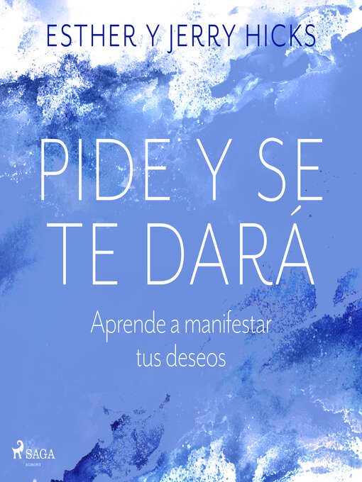 Title details for Pide y se te dará by Esther Hicks - Available